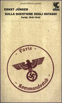 Sulla questione degli ostaggi - Parigi, 1941-1942