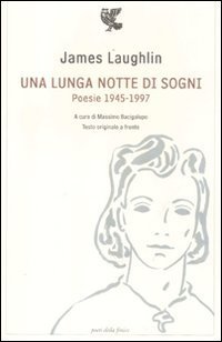 Una lunga notte di sogni - Poesie 1945-1997. Testo inglese a fronte
