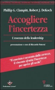 Accogliere l'incertezza - L'essenza della leadership