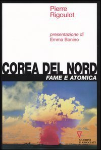 Corea del Nord - Fame e atomica