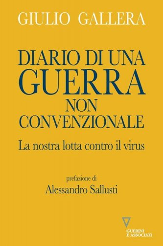 Diario di una guerra non convenzionale. La nostra lotta contro il virus