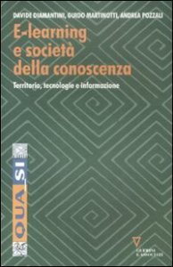 E-learning e societ&agrave; della conoscenza - Territorio, tecnologie e informazione