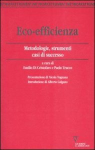 Eco-efficienza - Metodologie, strumenti, casi di successo