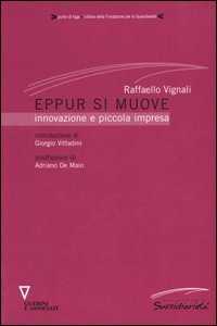 Eppur si muove - Innovazione e piccola impresa