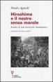 Hiroshima e il nostro senso morale - Analisi di una decisione drammatica