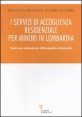 I servizi di accoglienza residenziale per minori in Lombardia - Verso una valutazione della qualit&agrave; relazionale