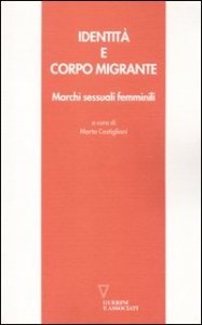 Identit&agrave; e corpo migrante. Marchi sessuali femminili