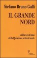 Il grande Nord - Cultura e destino della Questione settentrionale