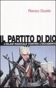 Il partito di Dio - L'Islam radicale contro l'Occidente