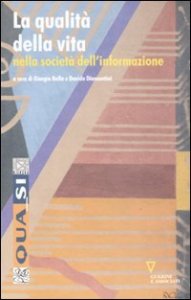 La qualit&agrave; della vita nella societ&agrave; dell'informazione