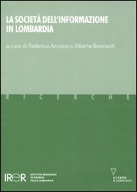 La societ&agrave; dell'informazione in Lombardia