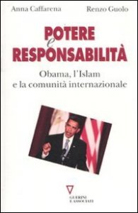 Potere e responsabilit&agrave; - Obama, l'Islam e la comunit&agrave; internazionale