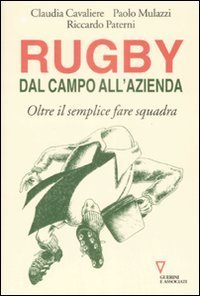 Rugby: dal campo all'azienda - Oltre il semplice fare squadra