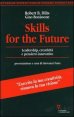 Skills for the future - Leadership, creativit&agrave; e pensiero innovativo