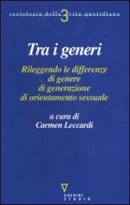 Tra i generi. Rileggendo le differenze di genere, di generazione, di orientamento sessuale