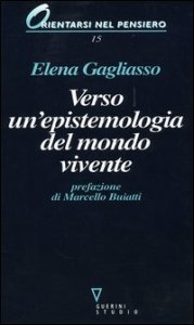 Verso un'epistemologia del mondo vivente. Evoluzione e biodiversit&agrave; tra legge e narrazione