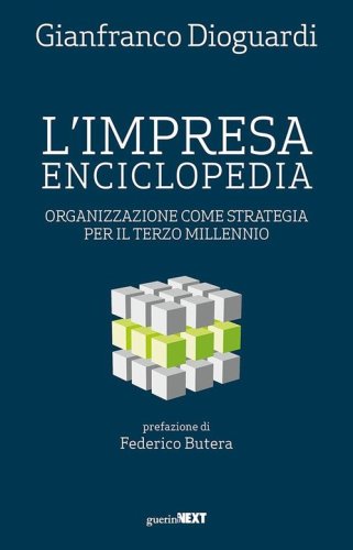 L'impresa enciclopedia. Organizzazione come strategia per il terzo millennio