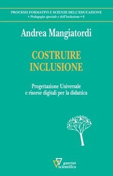 Costruire inclusione. Progettazione universale e risorse digitali per la didattica