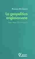 La geopolitica anglosassone