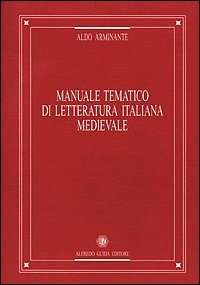 Manuale Tematico Di Letteratura Italiana Medievale