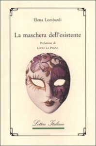 Maschera Dell`esistente (la)