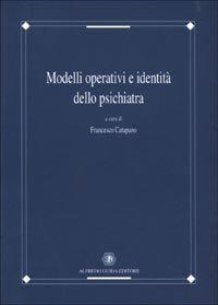 Modelli Operativi E Identita` Dello Psichiatr