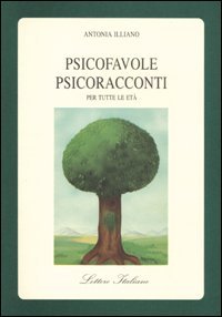Psicofavole-psicoracconti Per Tutte Le Eta`