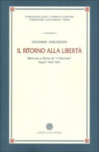 Ritorno Alla Liberta`. Memoria E Storia De 
