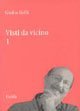 Visti Da Vicino. Vol. 1