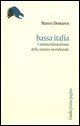 Bassa Italia - L'antimeridionalismo della sinistra meridionale