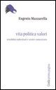 Vita politica valori - Sensibilit&agrave; individuali e sentire comunitario