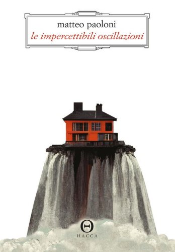 Le impercettibili oscillazioni