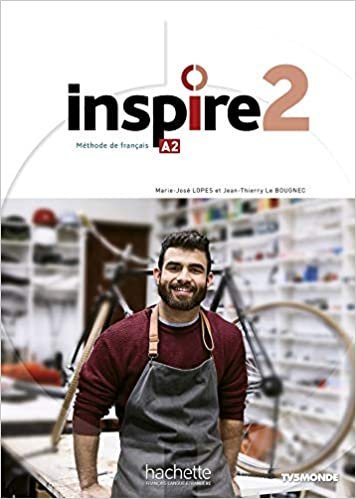 Inspire 2. Livre Eleve. Per Le Scuole Superiori. Con E-book. Con Espansione Online. Con Dvd-rom