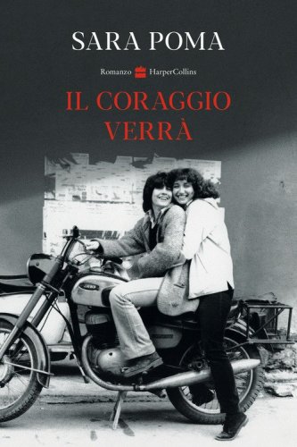 Il coraggio verr&agrave;