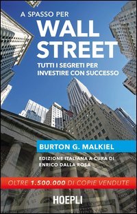 A spasso per Wall Street. Tutti i segreti per investire con successo
