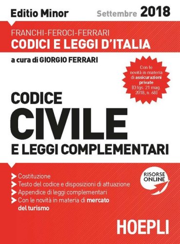 Codice civile e leggi complementari. Settembre 2018. Ediz. minor