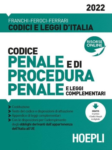 Codice penale e di procedura penale e leggi complementari 2022