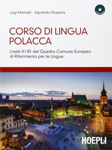 Corso di lingua polacca. Livelli A1-B1 del quadro comune Europeo di riferimento per le lingue
