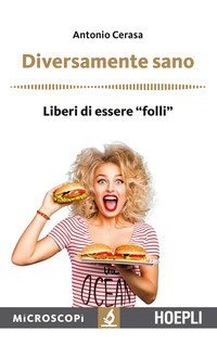 Diversamente sano. Liberi di essere &laquo;folli&raquo;