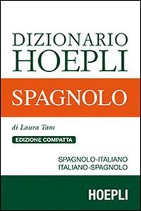 Dizionario di spagnolo - Spagnolo-italiano, italiano-spagnolo. Ediz. compatta