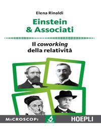 Einstein & associati. Il coworking della relativit&agrave;