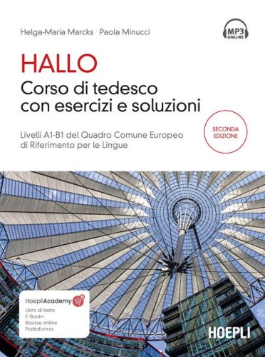 Hallo. Corso di tedesco con esercizi e soluzioni. A1-B1