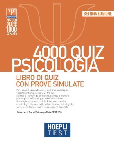 Hoepli test. 4000 quiz psicologia. Libro di quiz con prove simulate