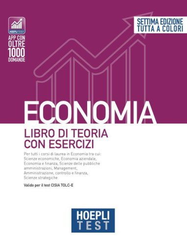 Hoepli test. Economia. Libro di teoria con esercizi