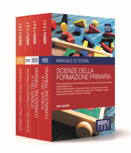 Hoepli test. Scienze della formazione primaria. Per i test di ammissione all'universit&agrave;. Box: Manuale di teoria con esempi-Esercizi e simulazioni