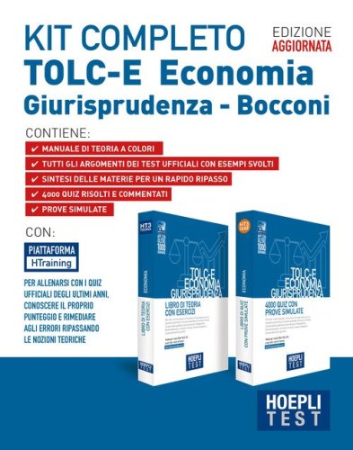 Hoepli test. TOLC-E Economia, Giurisprudenza. Kit completo: Libro di teoria con esercizi-4000 quiz con prove simulate