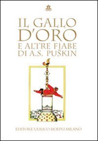Il gallo d'oro e altre fiabe