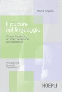 Il pudore nel linguaggio - Il tab&ugrave; linguistico: un'interpretazione psicoanalitica