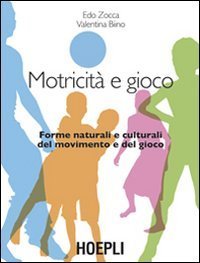 Motricit&agrave; e gioco