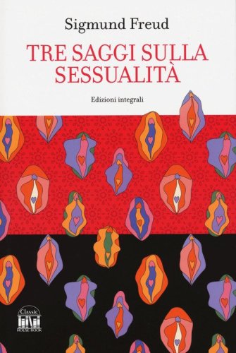 Tre saggi sulla sessualit&agrave;
